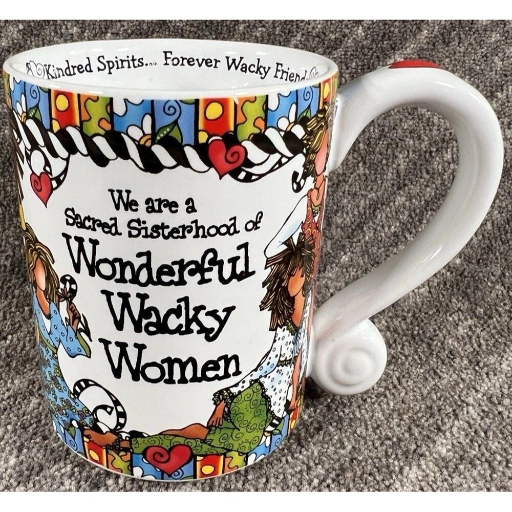 Suzy Toronto The Sacred Sisterhood of Wonderful Wacky Women Mug 11 oz Cup
